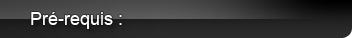 prerequis.png